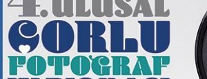 Çorlu’nun Renkleri Kadrajlara Taşınıyor: 4. Ulusal Fotoğraf ...