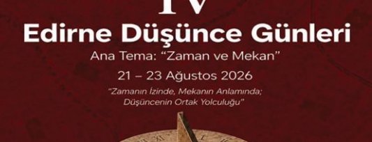 4. Edirne Düşünce Günleri 21 Ağustos`ta Başlıyor