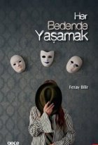 Her Bedende Yaşamak